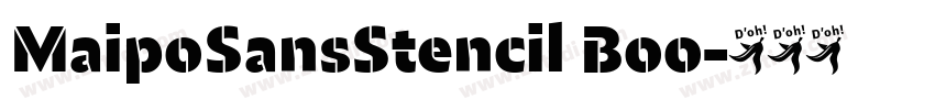 MaipoSansStencil Boo字体转换 MaipoSansStencil Boo字体转换